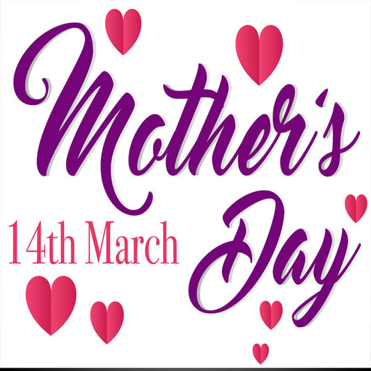 Sunday, 14 March Mother's Day A Perfect Present That She'll Love